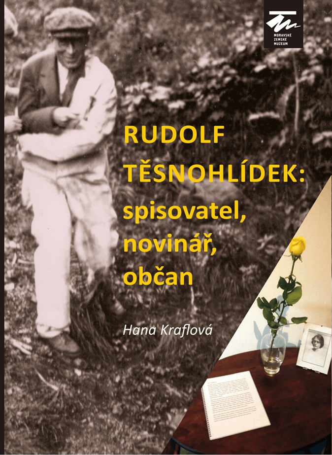 Rudolf Těsnohlídek: spisovatel, novinář, občan